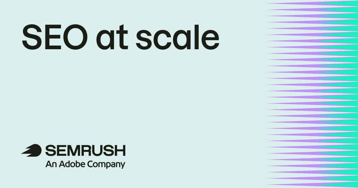 SEO at scale: How to manage SEO on a large website